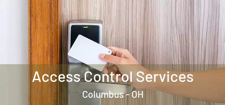  Access Control Services Columbus - OH