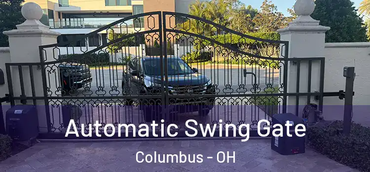 Automatic Swing Gate Columbus - OH