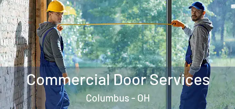  Commercial Door Services Columbus - OH
