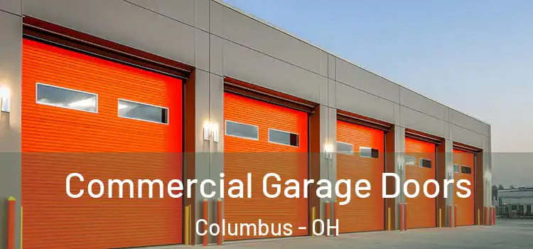  Commercial Garage Doors Columbus - OH