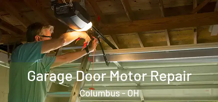 Garage Door Motor Repair Columbus - OH