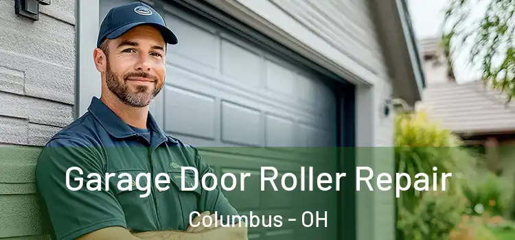  Garage Door Roller Repair Columbus - OH