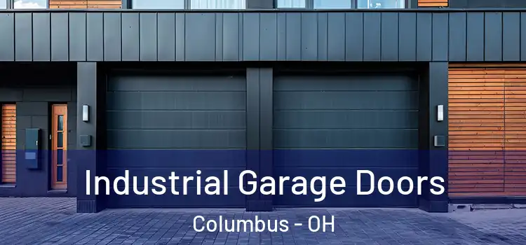  Industrial Garage Doors Columbus - OH