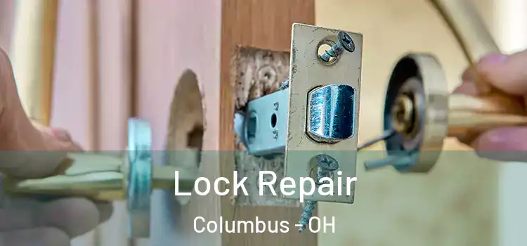 Lock Repair Columbus - OH