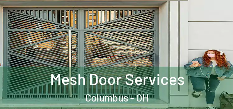 Mesh Door Services Columbus - OH