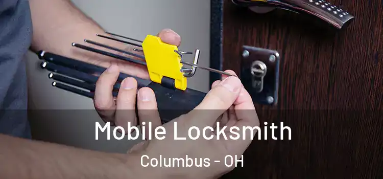  Mobile Locksmith Columbus - OH