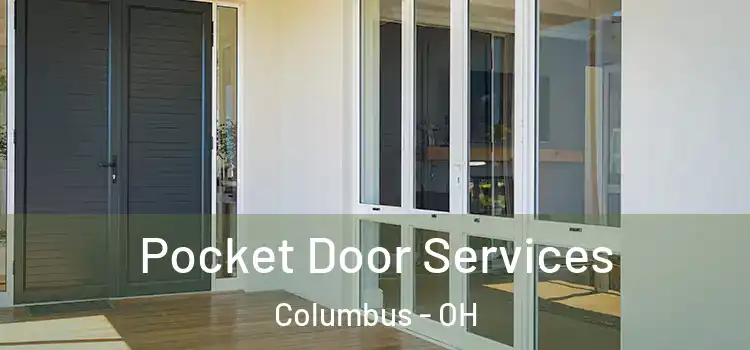 Pocket Door Services Columbus - OH