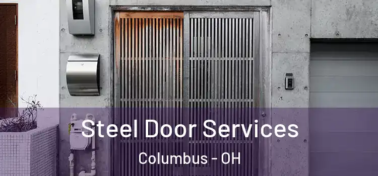 Steel Door Services Columbus - OH