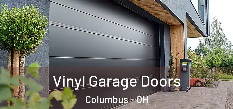  Vinyl Garage Doors Columbus - OH